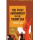 The First Amendment in the Trump Era