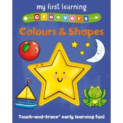 My First Learning Groovers: Colours and Shapes