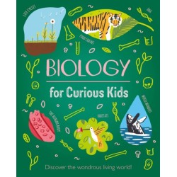 Biology for Curious Kids: Discover the Wondrous Living World!