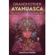 Grandmother Ayahuasca: Plant Medicine and the Psychedelic Brain