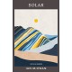 Solar: A novel from the Vintage Earth collection