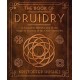 The Book of Druidry: A Complete Introduction to the Magic & Wisdom of the Celtic Mysteries