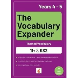 The Vocabulary Expander: Themed Vocabulary for 11+ and KS2 - Years 4 and 5
