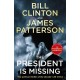 The President is Missing: The political thriller of the decade