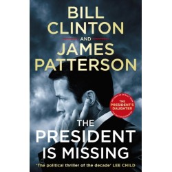 The President is Missing: The political thriller of the decade