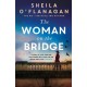 The Woman on the Bridge: the poignant and romantic historical novel about fighting for the people you love