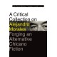 A Critical Collection on Alejandro Morales: Forging an Alternative Chicano Fiction