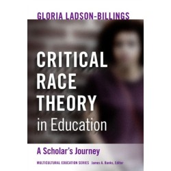 Critical Race Theory in Education: A Scholar's Journey