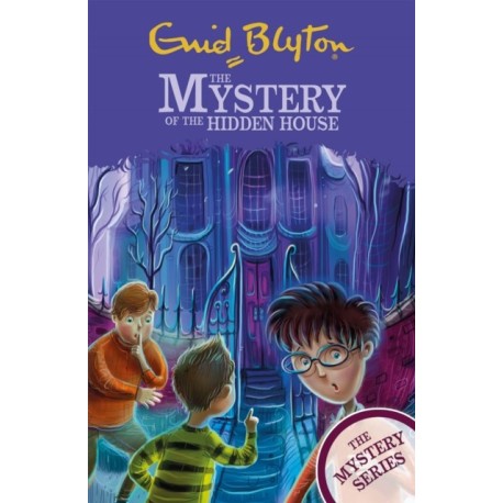 The Mystery Series: The Mystery of the Hidden House: Book 6