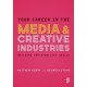 Your Career in the Media & Creative Industries: Building Employability Skills