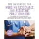 The Handbook for Nursing Associates and Assistant Practitioners