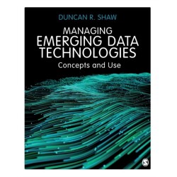 Managing Emerging Data Technologies: Concepts and Use