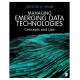 Managing Emerging Data Technologies: Concepts and Use