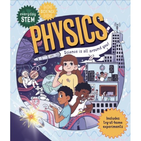 Everyday STEM Science – Physics