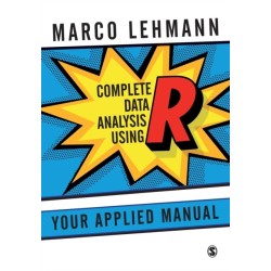 Complete Data Analysis Using R: Your Applied Manual
