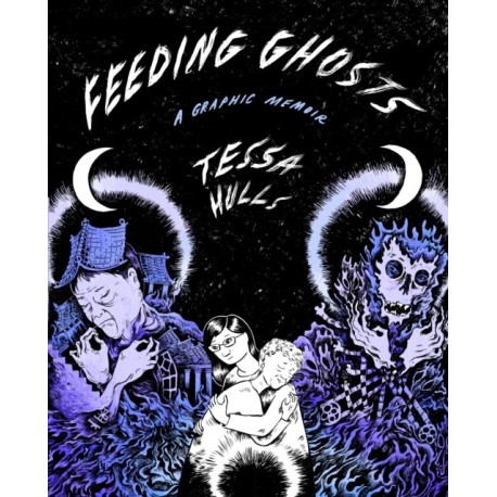 Feeding Ghosts: A Graphic Memoir