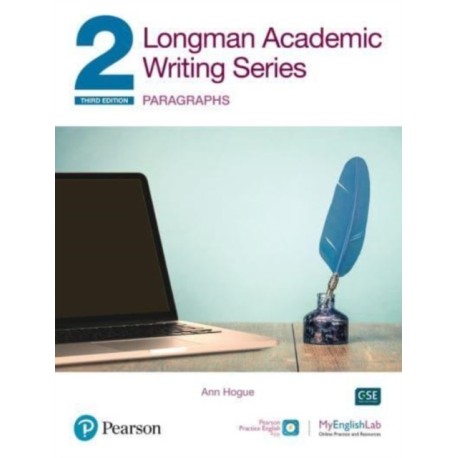 Longman Academic Writing Series: Paragraphs SB w/App, Online Practice & Digital Resources Lvl 2
