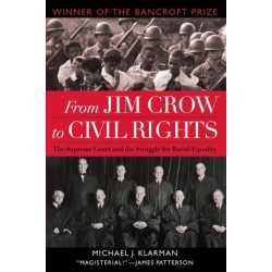 From Jim Crow to Civil Rights: The Supreme Court and the Struggle for Racial Equality