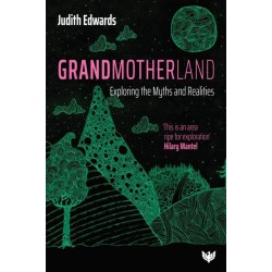Grandmotherland: Exploring the Myths and Realities