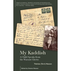 My Kaddish: A Child Speaks from the Warsaw Ghetto