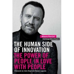 The Human Side of Innovation: The Power of People in Love with People
