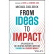 From Ideas to Impact: A Playbook for Influencing and Implementing Change in a Divided World