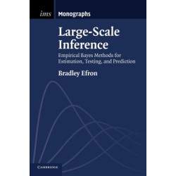 Large-Scale Inference: Empirical Bayes Methods for Estimation, Testing, and Prediction