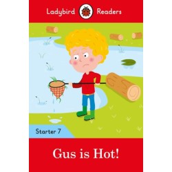 Ladybird Readers Starter Level 7 – Gus is Hot! (ELT Graded Reader)