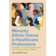 Minority Ethnic Voices in Healthcare Professions: Strategies for Career Empowerment and Creating Inclusive Settings