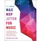 Max/MSP/Jitter for Music: A Practical Guide to Developing Interactive Music Systems for Education and More