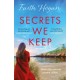 Secrets We Keep: A beautiful story of love, loss and life from the bestselling author of The Bookshop Ladies