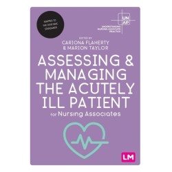 Assessing and Managing the Acutely Ill Patient for Nursing Associates