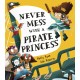 Never Mess With a Pirate Princess