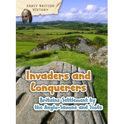 Britain's Settlement by the Anglo-Saxons and Scots