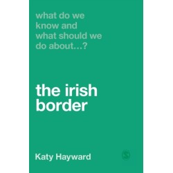 What Do We Know and What Should We Do About the Irish Border?