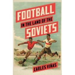 Football in the Land of the Soviets