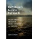 No Professor's Lectures Can Save Us: William James's Pragmatism, Radical Empiricism, and Pluralism
