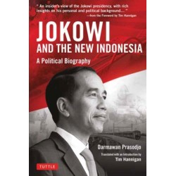 Jokowi and the New Indonesia: A Political Biography