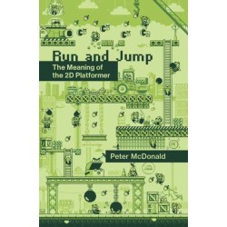 Run and Jump: The Meaning of the 2D Platformer