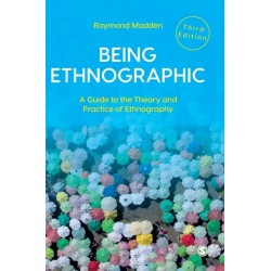 Being Ethnographic: A Guide to the Theory and Practice of Ethnography