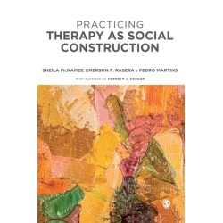 Practicing Therapy as Social Construction