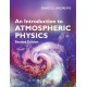 An Introduction to Atmospheric Physics