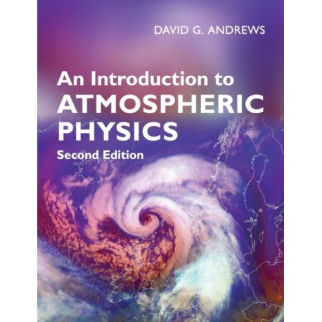 An Introduction to Atmospheric Physics