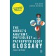 The Nurse's Anatomy, Physiology and Pathophysiology Glossary: Over 2000 essential terms and their pronunciation