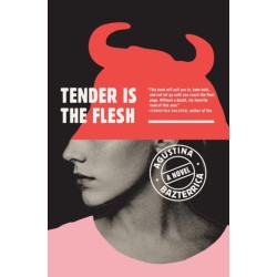 Tender Is the Flesh