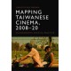 Mapping Taiwanese Cinema, 2008-20: Environments, Poetics, Practice