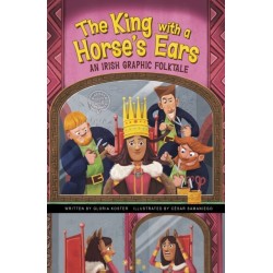 The King with a Horse's Ears: An Irish Graphic Folktale