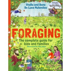 Foraging: The Complete Guide for Kids and Families!: The fun and easy guide to the great outdoors