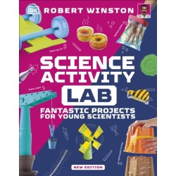 Science Activity Lab: Fantastic Projects for Young Scientists