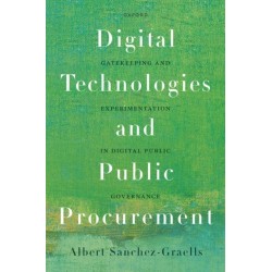 Digital Technologies and Public Procurement: Gatekeeping and Experimentation in Digital Public Governance